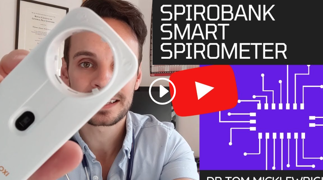 Home spirometry testing with MIR Spirobank Smart gets rave review by NHS doctor